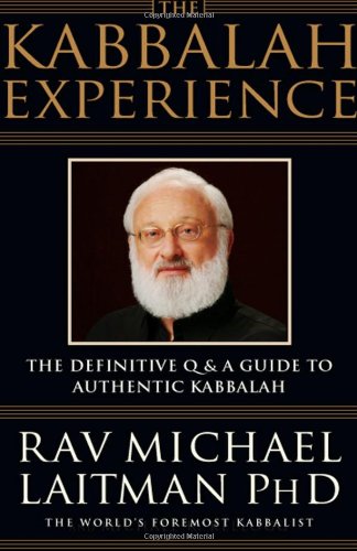 The Kabbalah Experience by Rav Michael Laitman