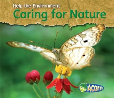 Caring for Nature (Help the Environment)