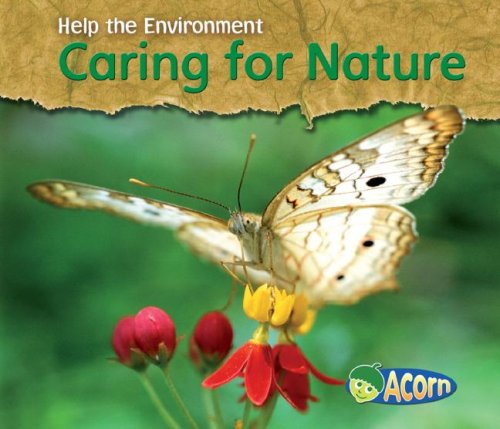 Caring for Nature (Help the Environment) by Charlotte Guillain