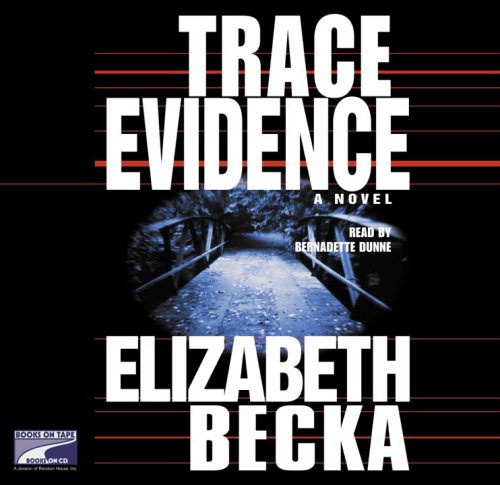 Trace Evidence by Elizabeth Becka