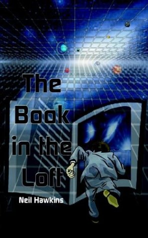 The Book in the Loft by Neil Hawkins
