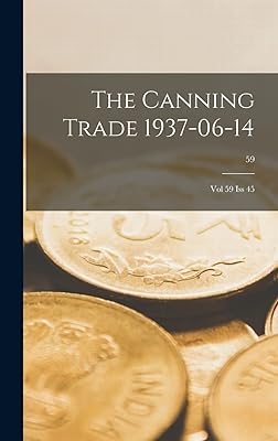 The Canning Trade 1937-06-14: Vol 59 Iss 45; 59