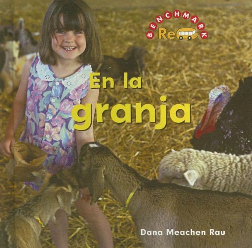 En la Granja / On a Farm (Benchmark Rebus (Spanish)) (Spanish Edition) by Dana Meachen Rau