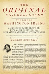 The Original Knickerbocker: The Life of Washington Irving
