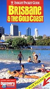Brisbane and the Gold Coast by Paul Phelan