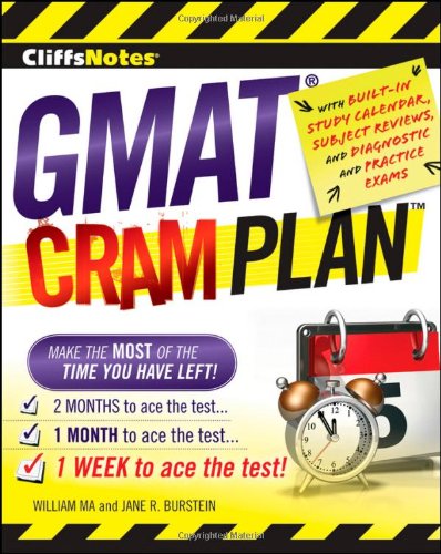 CliffsNotes GMAT Cram Plan by William Ma