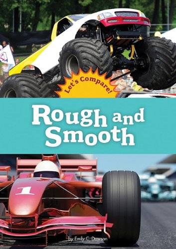 Rough and Smooth (Amicus Readers: Let's Compare (Level A)) by Emily C. Dawson