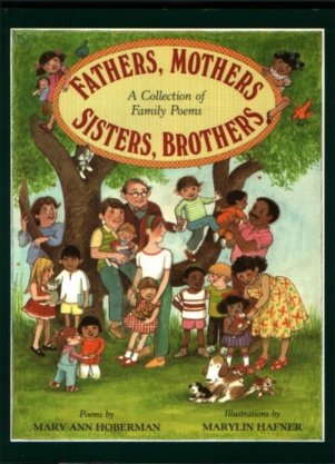 Fathers, Mothers, Sisters, Brothers: A Collection of Family Poems by Mary Ann Hoberman