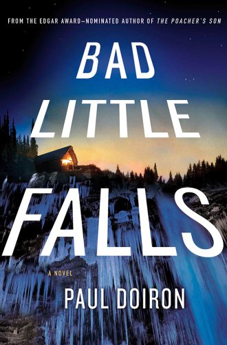 Bad Little Falls: A Novel by Paul Doiron