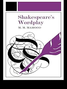 Shakespeare's Wordplay (University Paperbacks 242 242) by Professor M M Mahood