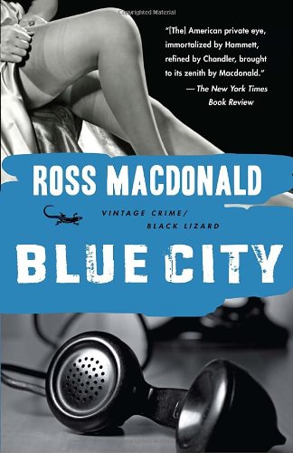 Blue City (Vintage Crime/Black Lizard) by Ross Macdonald