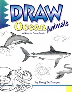 Draw Ocean Animals (Learn to Draw (Peel))