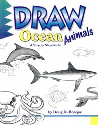 Draw Ocean Animals (Learn to Draw (Peel))