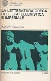 La letteratura greca dell'Età Ellenistica e Imperiale.