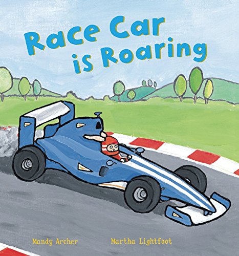 Race Car is Roaring by Mandy Archer