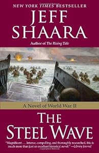 The Steel Wave: A Novel of World War II