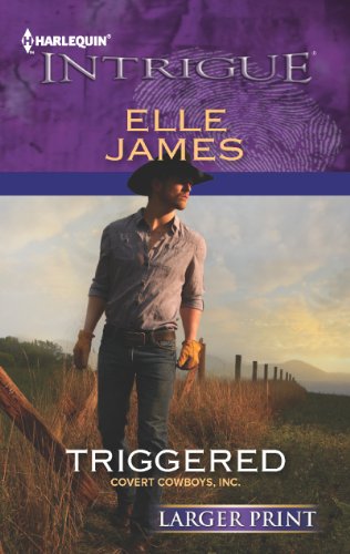 Triggered by Elle James