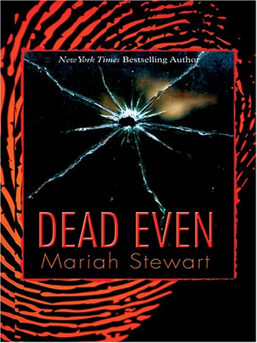 Dead Even by Mariah Stewart