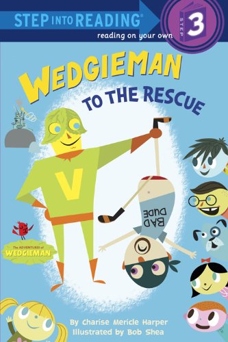 Wedgieman to the Rescue (Step into Reading) by Charise Mericle Harper