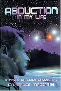 Abduction in My Life by Bruce Maccabee