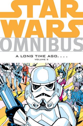 Star Wars Omnibus: A Long Time Ago.... Volume 5 by Randy Stradley