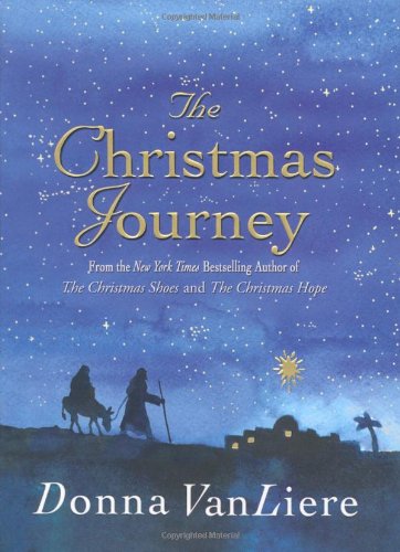 The Christmas Journey by Donna VanLiere