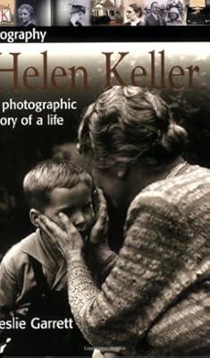 Helen Keller: A photographic story of a life (DK Biography)