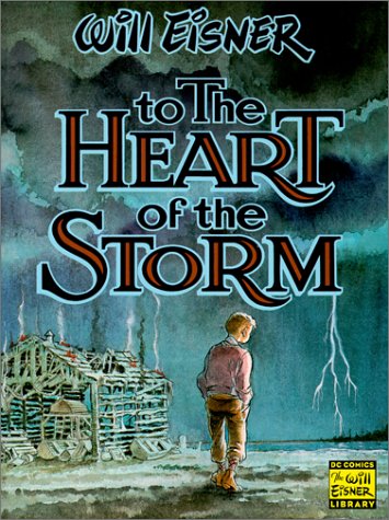 To the Heart of the Storm by Will Eisner