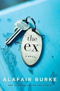 The Ex: A Novel
