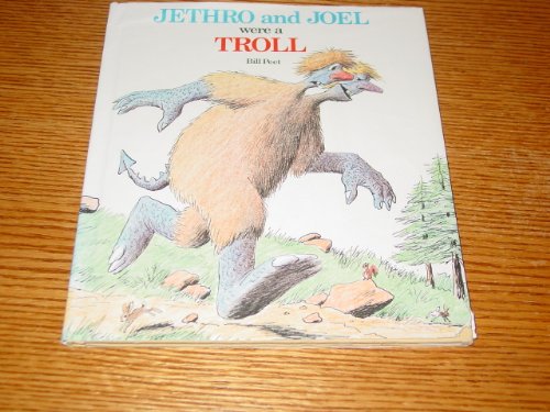 Jethro and Joel Were a Troll by Bill Peet