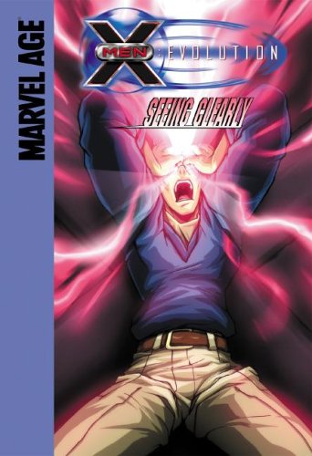 Seeing Clearly (X-Men: Evolution) by Devin Grayson