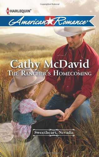 The Rancher's Homecoming (Harlequin American Romance) by Cathy McDavid