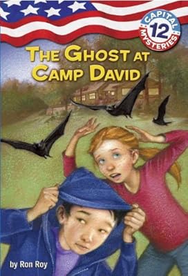 Capital Mysteries #12: The Ghost at Camp David (A Stepping Stone Book(TM))