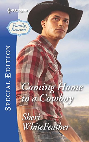 Coming Home to a Cowboy by Sheri WhiteFeather