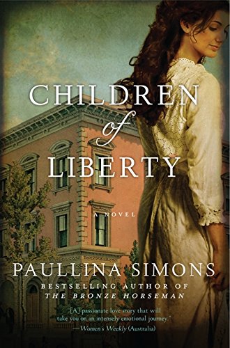 Children of Liberty: A Novel by Paullina Simons