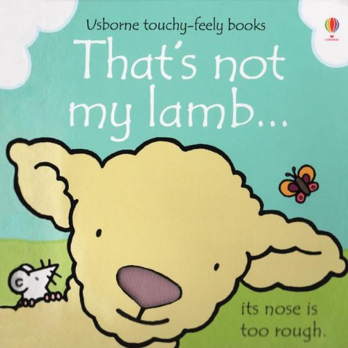 That's Not My Lamb... by Fiona Watt 
			
			
		
		
		
       	 
       		
       			,