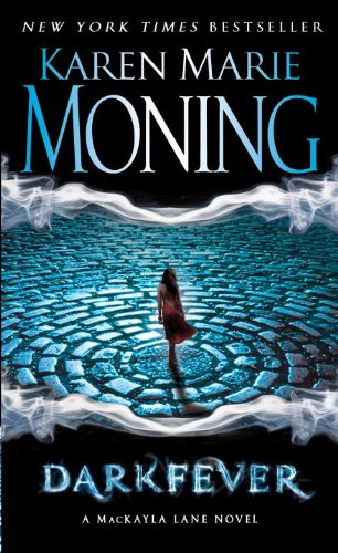 Darkfever: Fever Series Book 1 by Karen Marie Moning