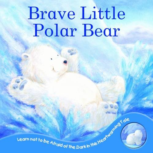 Brave Little Polar Bear (Flockboard) by Rachel Elliot