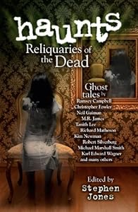 Haunts: Reliquaries of the Dead