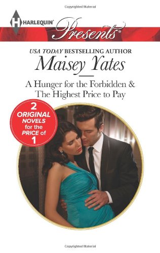 A Hunger for the Forbidden by Maisey Yates