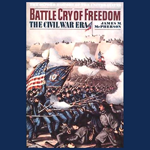 Battle Cry of Freedom: Volume 1