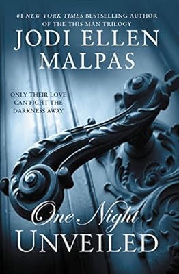 ONE NIGHT: UNVEILED (The One Night Trilogy)