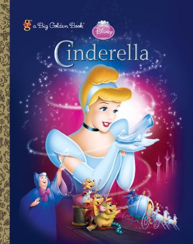 Cinderella (Diamond) Big Golden Book (Disney Princess) (a Big Golden Book) by Disney Storybook Artists