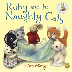 Ruby and the Naughty Cats by Jane Hissey