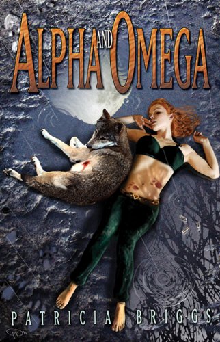 Alpha and Omega by Patricia Briggs