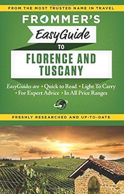 Frommer's EasyGuide to Florence and Tuscany