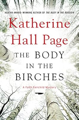 The Body in the Birches: A Faith Fairchild Mystery (Faith Fairchild series Book 22)