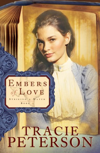 Embers of Love by Tracie Peterson