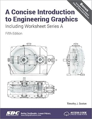 A Concise Introduction to Engineering Graphics (5th Ed.) including Worksheet Series A