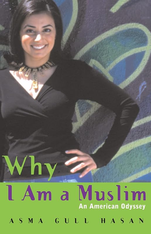 Why I Am a Muslim by Asma Gull Hasan